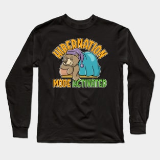 Hibernation mode activated - cute cartoon bear sleeping in a comfy cozy bed Long Sleeve T-Shirt